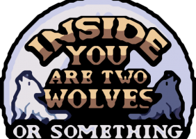 Inside You Are Two Wolves or Something
